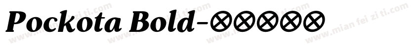 Pockota Bold字体转换